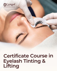 Certificate Course in Eyelash Tinting & Lifting